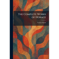The Complete Works of Horace