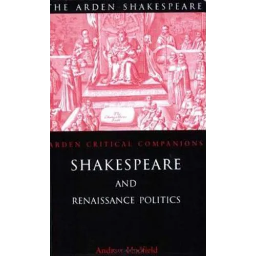 Shakespeare and Renaissance Politics