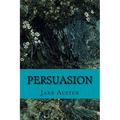 Persuasion by Jane Austen: Persuasion by Jane Austen