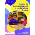 Bringing the Montessori Approach to Your Early Years Practice