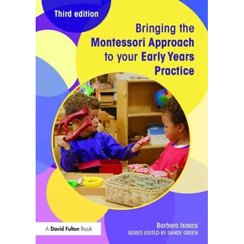 Bringing the Montessori Approach to Your Early Years Practice