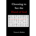Choosing to See the Hand of God