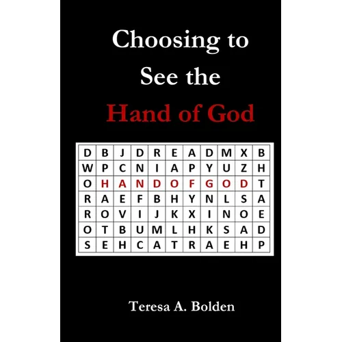Choosing to See the Hand of God