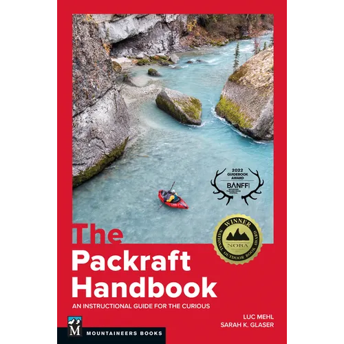 The Packraft Handbook: An Instructional Guide for the Curious