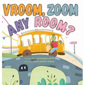 Vroom, Zoom Any Room?