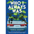 Who I Always Was: A Memoir