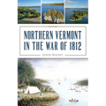 Northern Vermont in the War of 1812
