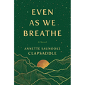 Even as We Breathe