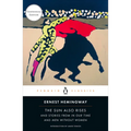 The Sun Also Rises: And Stories from in Our Time and Men Without Women (Centennial Edition)