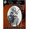 Francisco Tarrega & Dionisio Aguado: Variations on 4 Strings