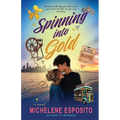 Spinning Into Gold