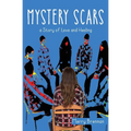 Mystery Scars: a Story of Love and Healing