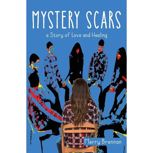 Mystery Scars: a Story of Love and Healing