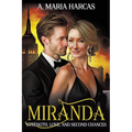 Miranda--Strength, Love, and Second Chances: A Feminist's Journey to Rediscovery