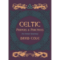 Celtic Prayers & Practices: An Inner Journey