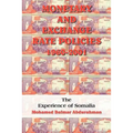 Monetary and Exchange Rate Policies 1960-2001