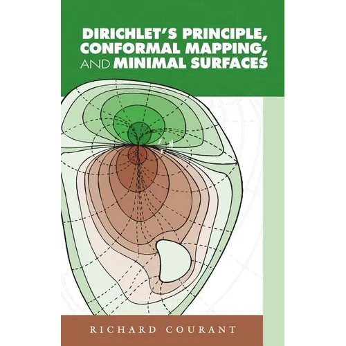 Dirichlet's Principle, Conformal Mapping, and Minimal Surfaces