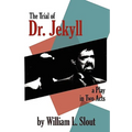 The Trial of Dr. Jekyll: A Play in Two Acts