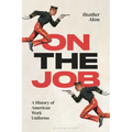 On the Job: A History of American Work Uniforms