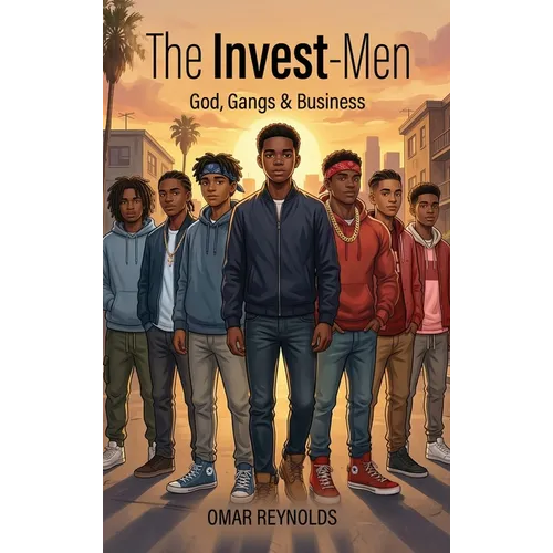 The Invest-Men, God, Gangs & Business