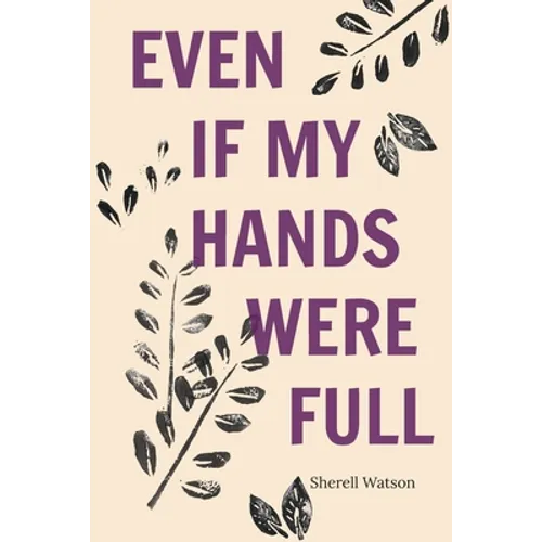 Even If My Hands Were Full