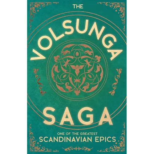 The Volsunga Saga - One of the Greatest Scandinavian Epics