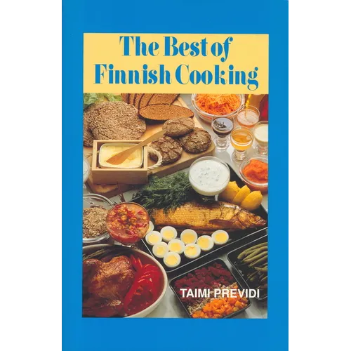 The Best of Finnish Cooking: A Hippocrene Original Cookbook