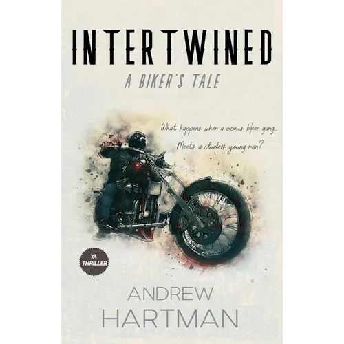 Intertwined: A Biker's Tale