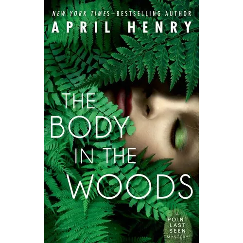 The Body in the Woods: A Point Last Seen Mystery