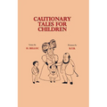 Cautionary Tales for Children