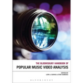 The Bloomsbury Handbook of Popular Music Video Analysis