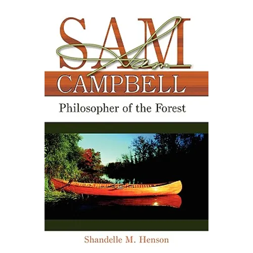 Sam Campbell: Philosopher of the Forest