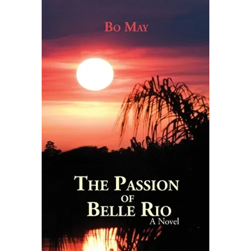 The Passion of Belle Rio