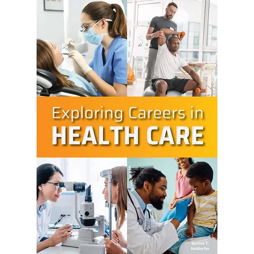 Exploring Careers in Health Care