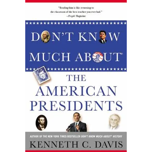 Don't Know Much about the American Presidents
