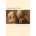 Estudios Sobre el Amor (Spanish Edition)