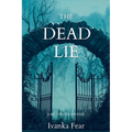 The Dead Lie: A Blue Water Mystery