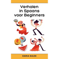 Verhalen in Spaans voor Beginners