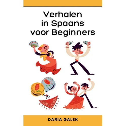 Verhalen in Spaans voor Beginners
