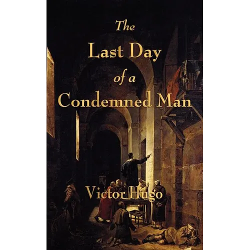 The Last Day of a Condemned Man