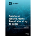 Spectra of Ionized Atoms: From Laboratory to Space