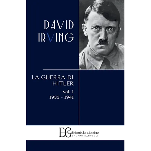 Guerra Di Hitler . Vol. 1: 1933-1941