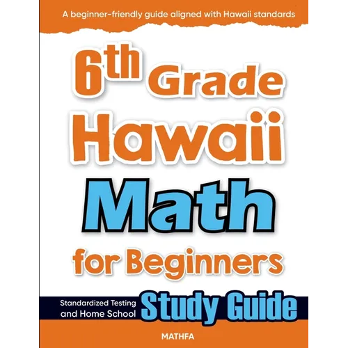 6th Grade Hawaii Math for Beginners: Standardized Testing and Home School Study Guide