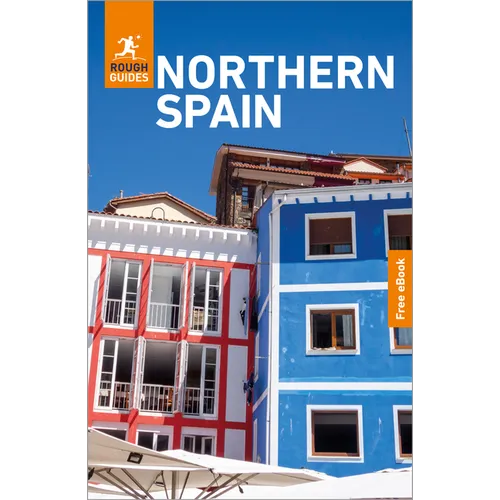 Rough Guides Northern Spain: Travel Guide with eBook: 2026-2027 Insider Tips Must-See Sights Maps & Itineraries Covers: Bilbao, San Sebastián, Picos d