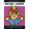 Super Silly Mad Libs Junior
