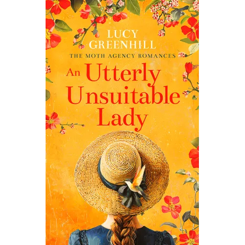 An Utterly Unsuitable Lady: A Sweet Historical Romance
