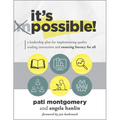 It's Possible!: A Leadership Plan for Implementing Quality Reading Instruction and Ensuring Literacy for All (Increase Reading Proficiency for All Stu