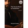 The Secret Music at Tordesillas