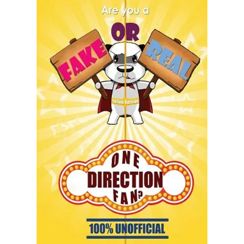 Are You a Fake or Real One Direction Fan? Yellow Version: The 100% Unofficial Quiz and Facts Trivia Travel Set Game