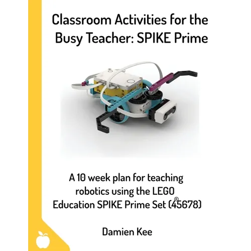 Classroom Activities for the Busy Teacher: SPIKE Prime